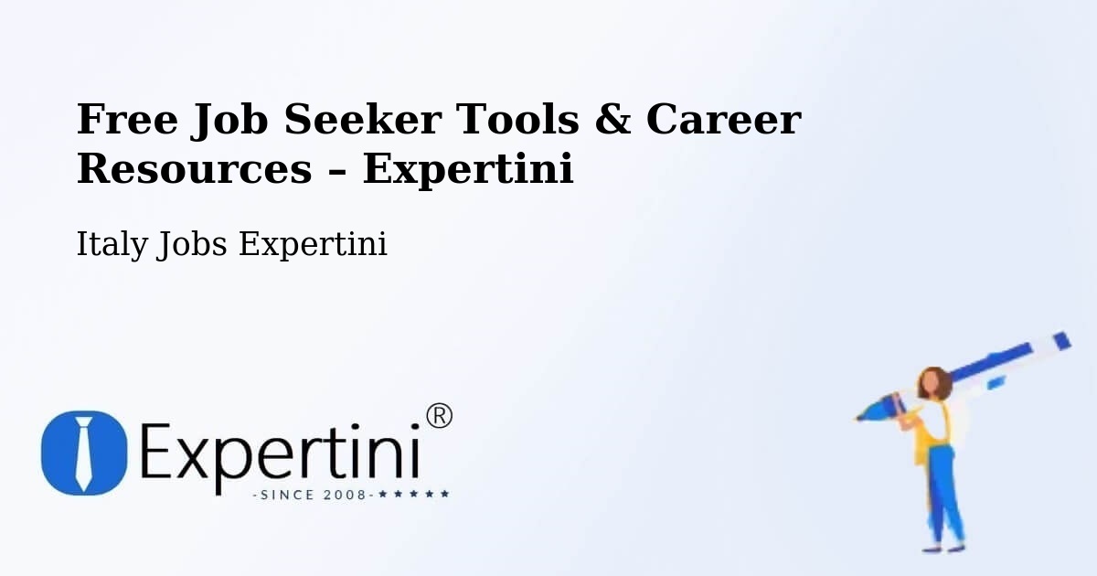 Free Job Seeker Tools & Career Resources – Ostuni - Ostuni, Italy Jobs Expertini