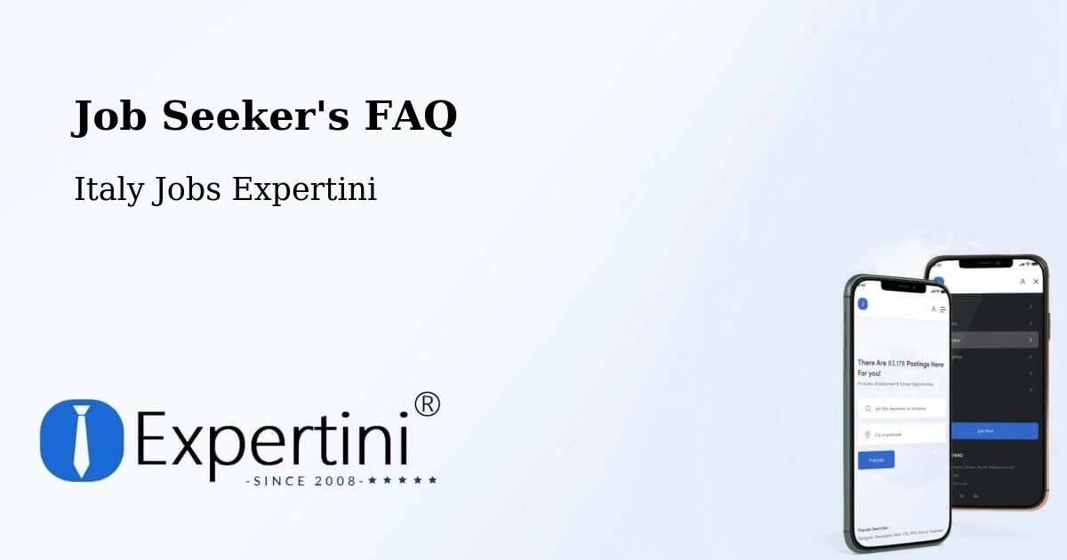 Job Seeker FAQ – Ostuni - Italy Jobs Expertini