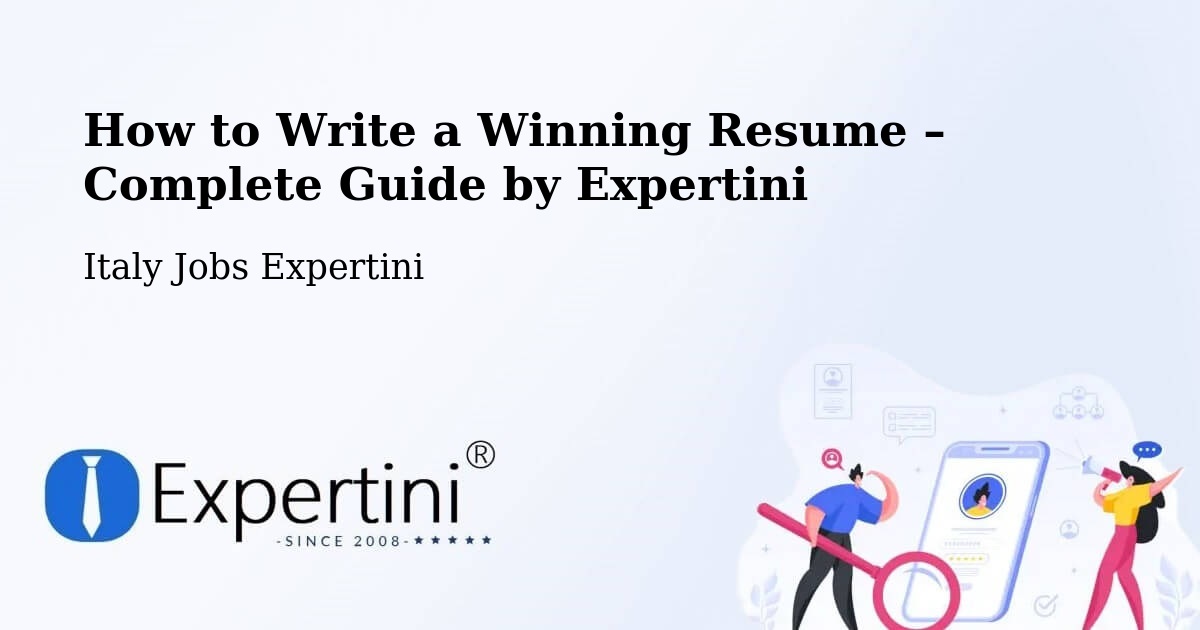 Resume Writing Guide for Job Seekers – Ostuni - Ostuni, Italy Jobs Expertini